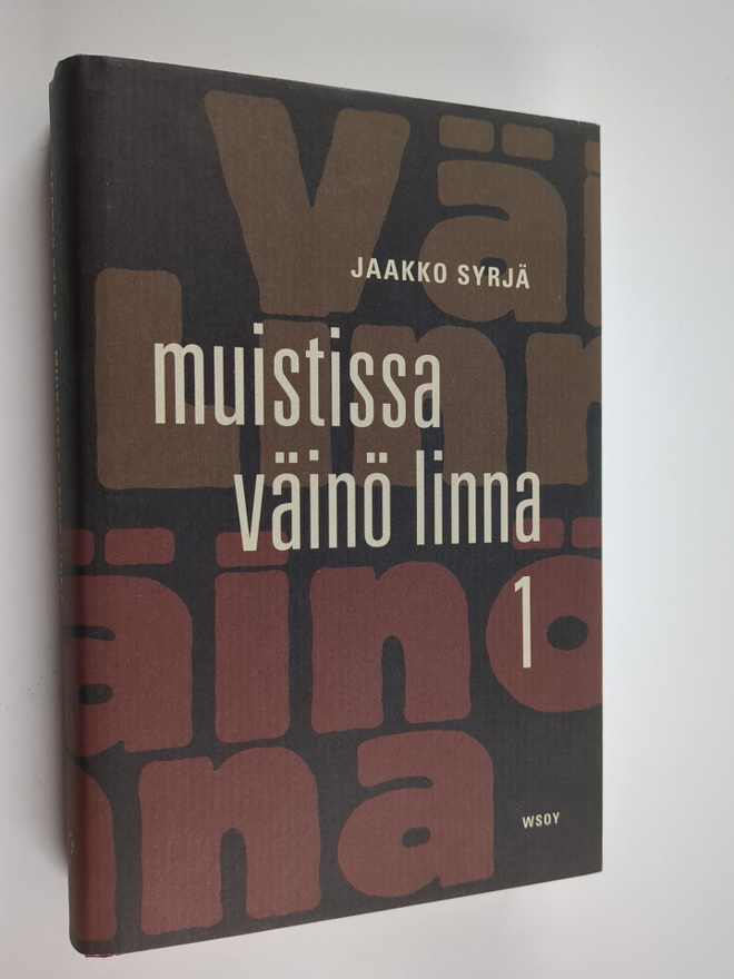Jaakko Syrjä : Muistissa Väinö Linna 1 osa