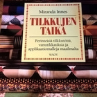 Tilkkujen taika : perinteisiä tilkkutöitä, vanutikkauksia - pikkukuva 1