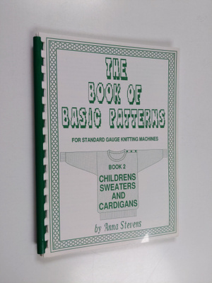 Anna Stevens : The Book of Basic Patterns : Book 2 Childr...
