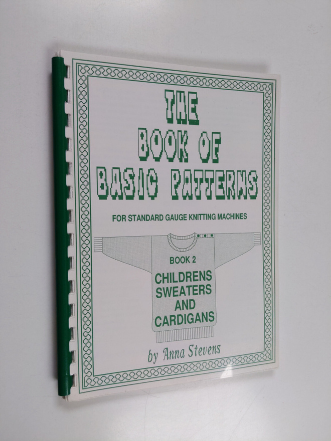 Anna Stevens : The Book of Basic Patterns : Book 2 Childr...