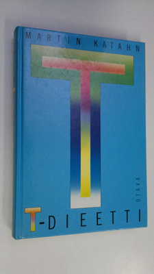 Martin Katahn : T-dieetti