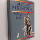August Strindberg : Palkkapiian poika ; Kuohunnan aika ; ... - pikkukuva 1