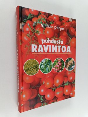 Sinikka Piippo : Puhdasta ravintoa