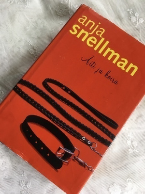 Anja Snellman: Äiti ja koira