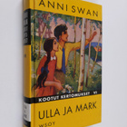 Anni Swan : Kootut kertomukset 6, Ulla ja Mark - pikkukuva 1