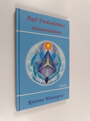 Kristina Wennergren : Axel Fredenholmin viisaudensäännöt