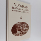 Meeri Näveri : Vuosisata Hatakan sukua Kirvun Vallittulassa - pikkukuva 1