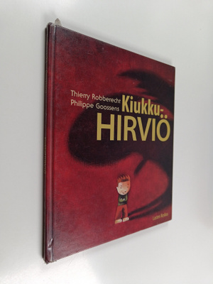 Thierry Robberecht ym. : Kiukkuhirviö
