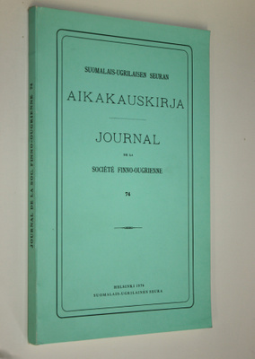 Suomalais-ugrilaisen seuran aikakauskirja 74 = Journal de...