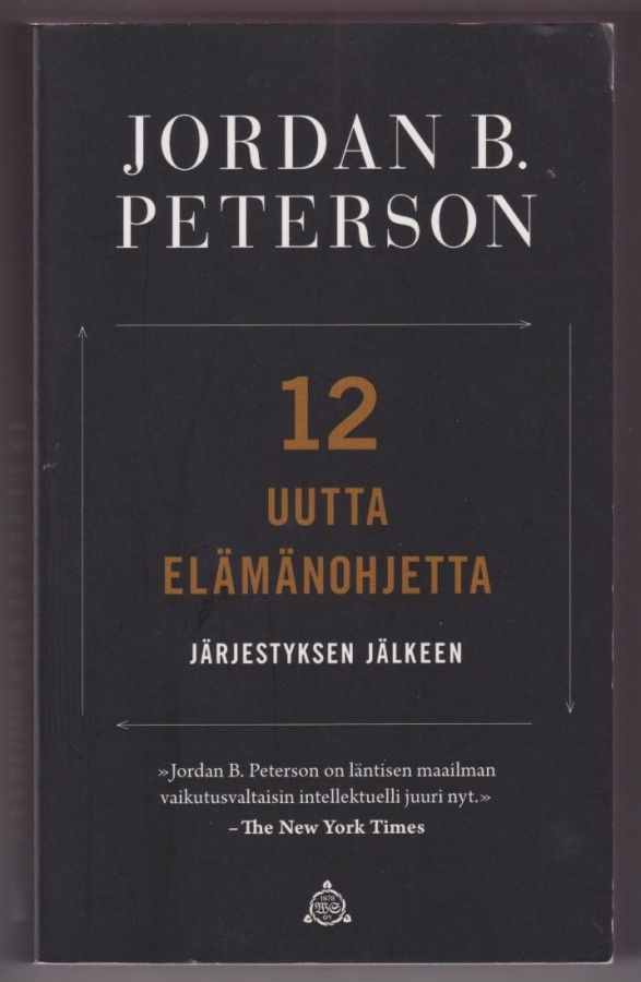 Jordan B. Peterson: 12 uutta elämänohjetta