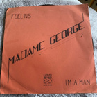 MADAME GEORGE: Feelins * I’m A Man * FIN 1976 - pikkukuva 1