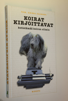 Sinikka (toim.) Salokorpi : Koirat kirjoittavat : kotielä...