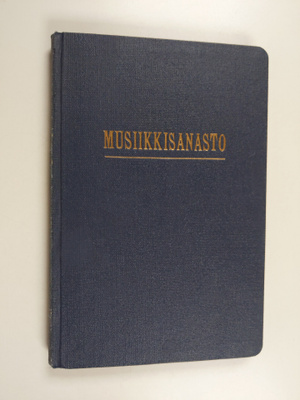 Lepo Laurila : Musiikkisanasto : käsittää sekä koti- että...