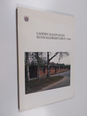 Lahden kaupungin kunnalliskertomus 1984