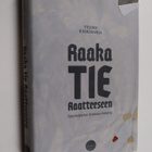 Teemu Keskisarja : Raaka tie Raatteeseen : suurtaistelun ... - pikkukuva 1