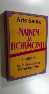 Arto Saure : Nainen ja hormonit