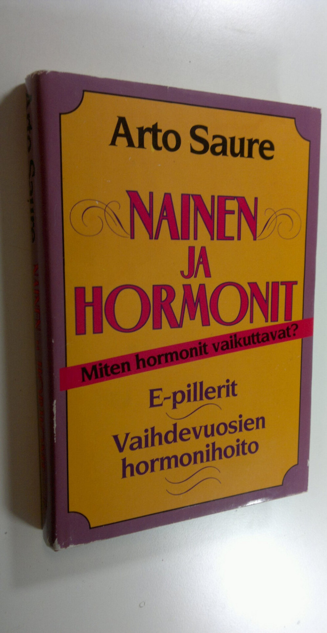 Arto Saure : Nainen ja hormonit