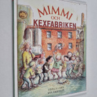 Viveca Sundvall : Mimmi och kexfabriken - pikkukuva 1