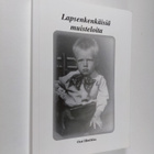 Ossi Hintikka : Lapsenkenkäisiä muisteloita (signeerattu) - pikkukuva 1
