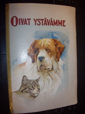 Vanha lastenkirja : Oivat Ystävämme ( 1910-1920-luvulta )