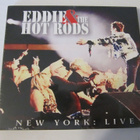 Eddie And The Hot Rods – New York: Live CD Uusi - pikkukuva 1