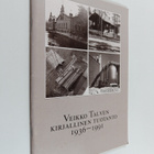 Veikko Talven kirjallinen tuotanto 1936-1991 (signeerattu... - pikkukuva 1
