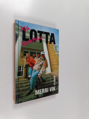 Merri Vik : Älä lannistu, Lotta