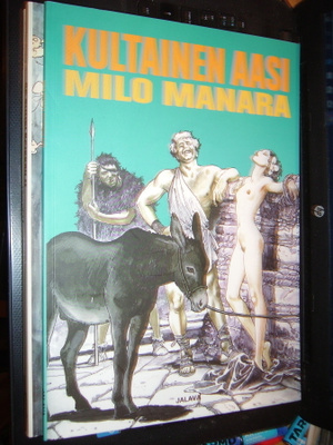 Milo Manara : Kultainen aasi ( 1 p. 2013 ) sis. postikulun