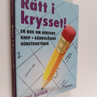 Lena Rainer : Rätt i krysset! : En bok om korsord, knep, ... - pikkukuva 1