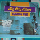 HOWLING WOLF ~ Big City Blues ~ LP - pikkukuva 1