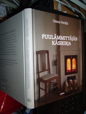 Osmo Perälä : Puulämmittäjän käsikirja ( 1 p. 2012 ) EIPK