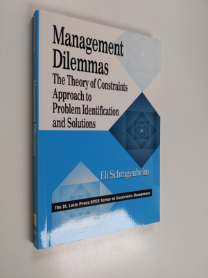 Eli Schragenheim : Management Dilemmas - The Theory of Co...