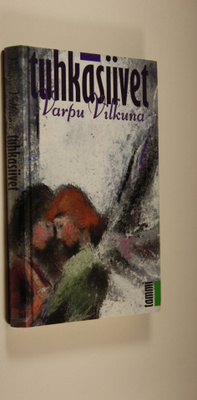 Varpu Vilkuna : Tuhkasiivet