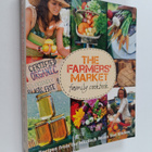 Gabriella Sterio : The Farmers' Market Family Cookbook : ... - pikkukuva 1