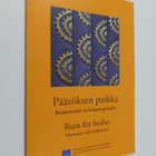 Päätöksen paikka : kunnantalot ja kaupungintalot = Rum fö... - pikkukuva 1