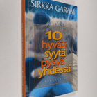 Sirkka Garam : 10 hyvää syytä pysyä yhdessä - pikkukuva 1
