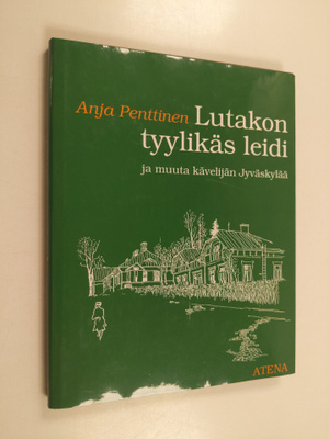 Anja Penttinen : Lutakon tyylikäs leidi ja muuta kävelijä...