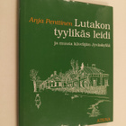 Anja Penttinen : Lutakon tyylikäs leidi ja muuta kävelijä... - pikkukuva 1