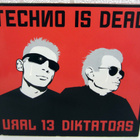 Ural 13 diktators Techno is dead - pikkukuva 1