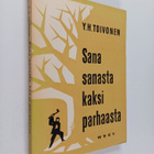 Y. H. Toivonen : Sana sanasta kaksi parhaasta - pikkukuva 1