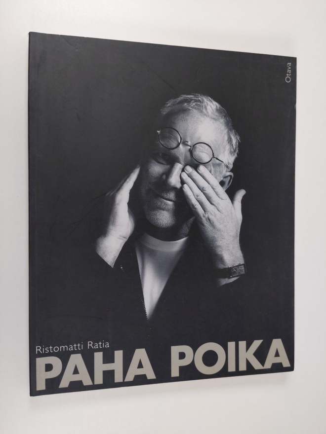 Ristomatti Ratia : Paha poika (signeerattu)