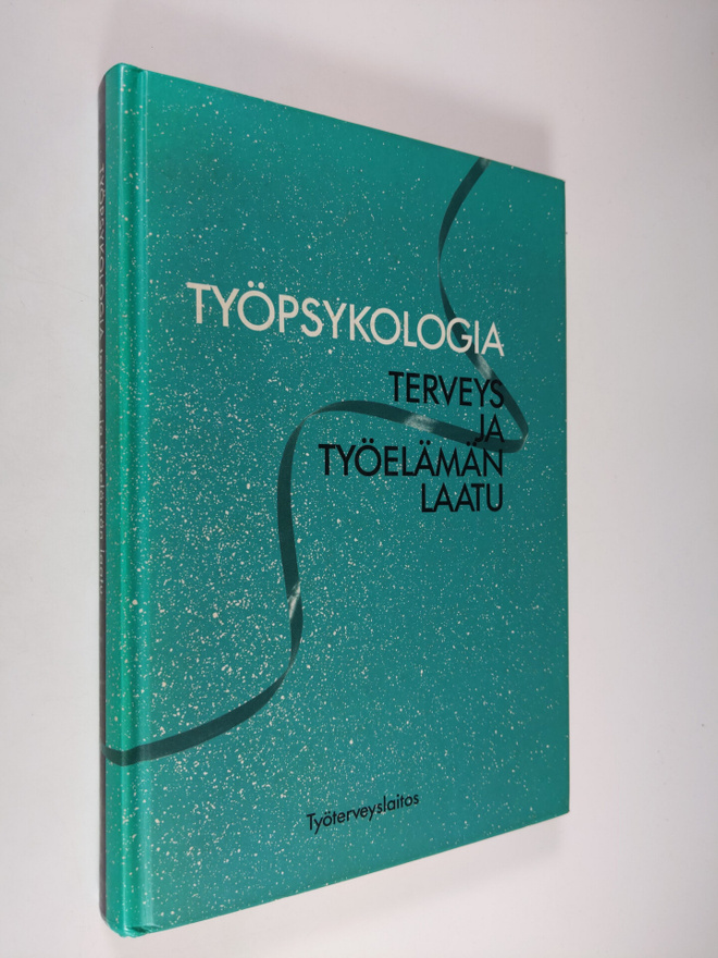 Kari ym. (toim.) Lindström : Työpsykologia : terveys ja t...