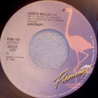 AIRCRAFT  ::  CENTO BELLO  ::  VINYYLI  7"     1988 - pikkukuva 3