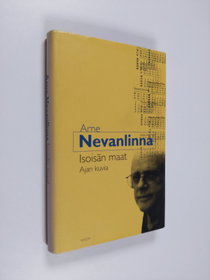 Arne Nevanlinna : Isoisän maat : ajan kuvia