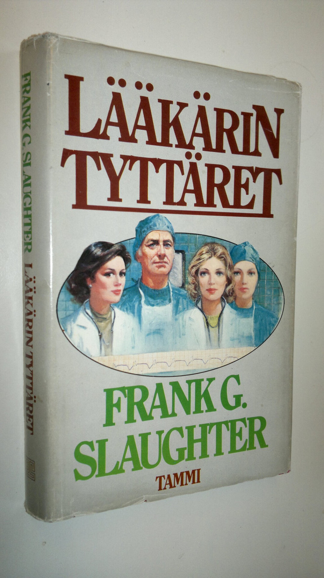 Frank G. Slaughter : Lääkärin tyttäret