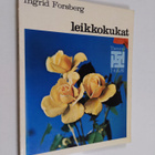 Ingrid Forsberg : Leikkokukat - pikkukuva 1