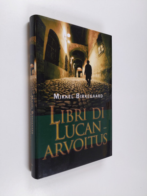 Mikkel Birkegaard : Libri di Lucan arvoitus