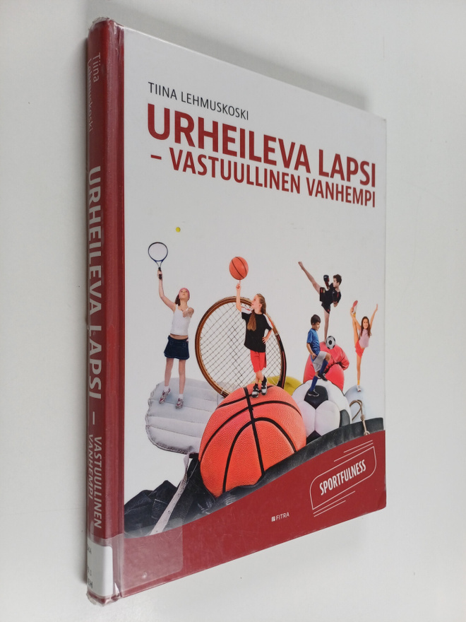 Tiina Lehmuskoski : Urheileva lapsi - vastuullinen vanhem...