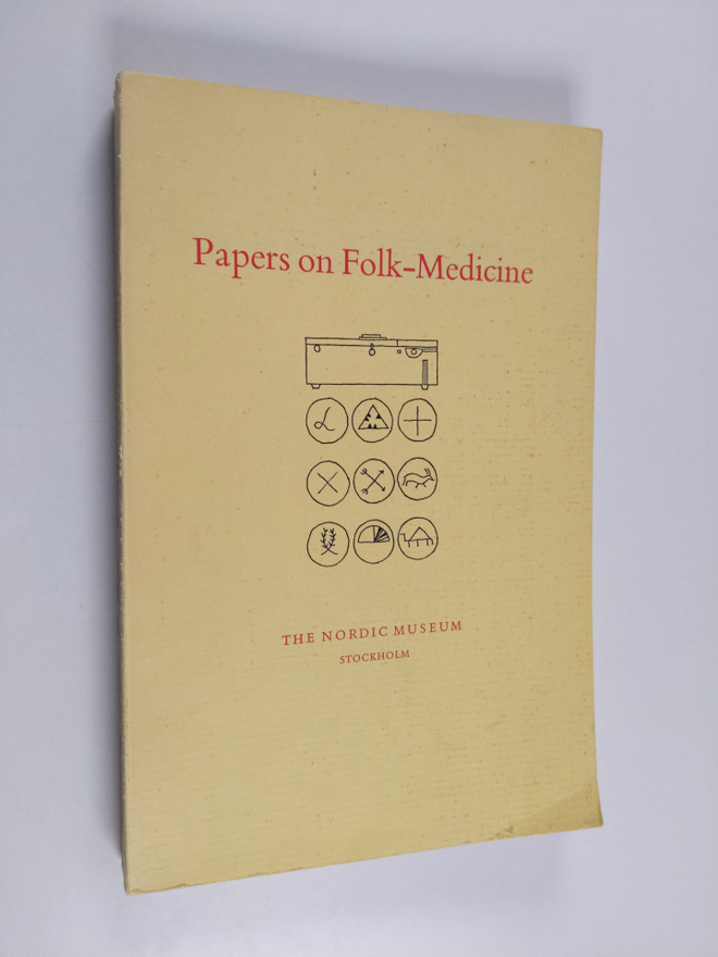 Papers on folk-medicine : given at an Inter-Nordic Sympos...