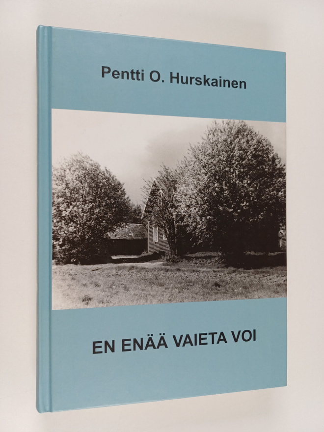 Pentti O. Hurskainen : En enää vaieta voi
